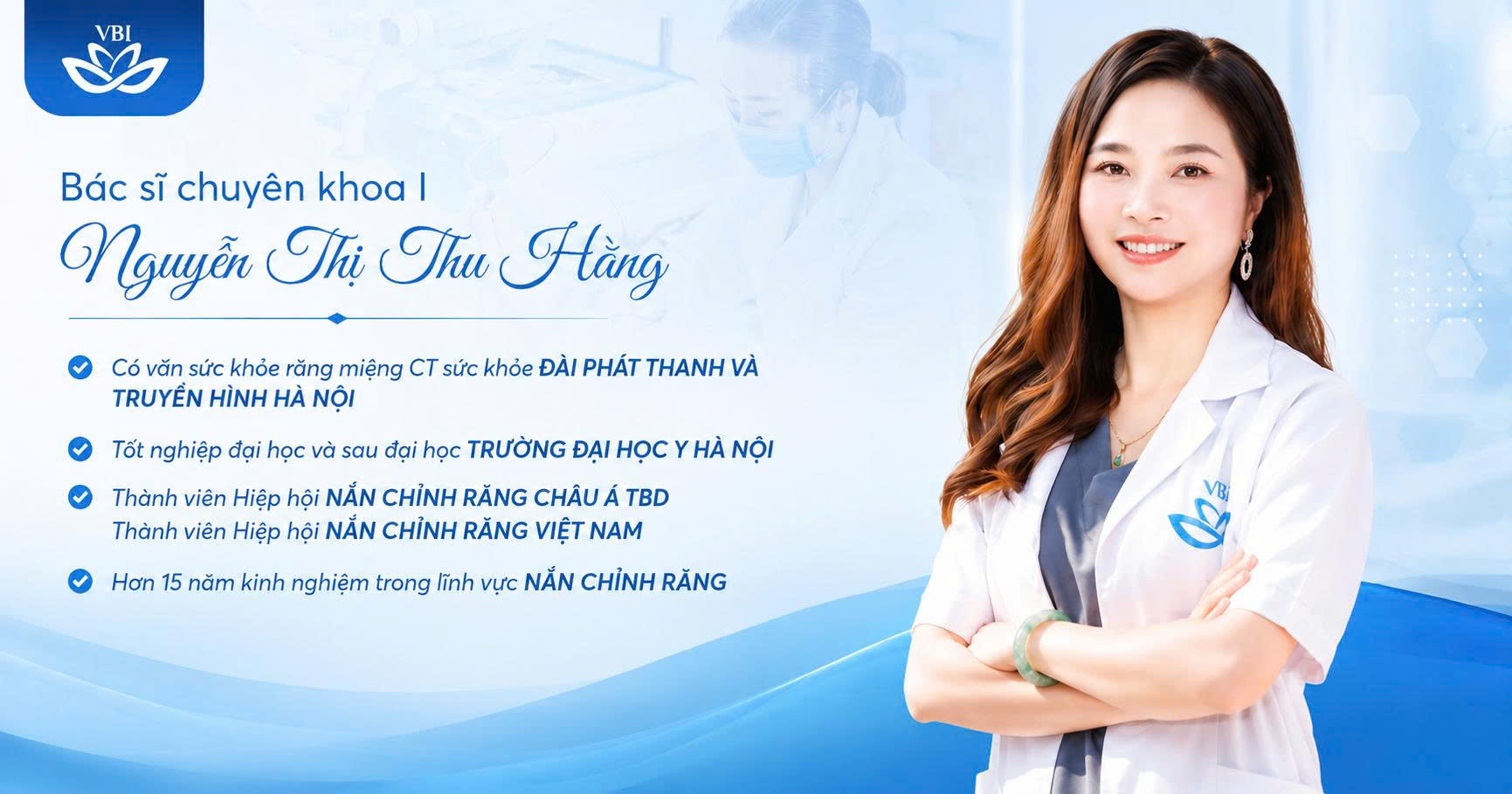 Chân dung bác sĩ niềng răng invisalign giỏi Nguyễn Thị Thu Hằng tại Nha khoa Việt Bỉ